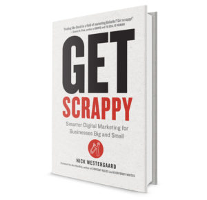 Get Scrappy, by Nick Westergaard