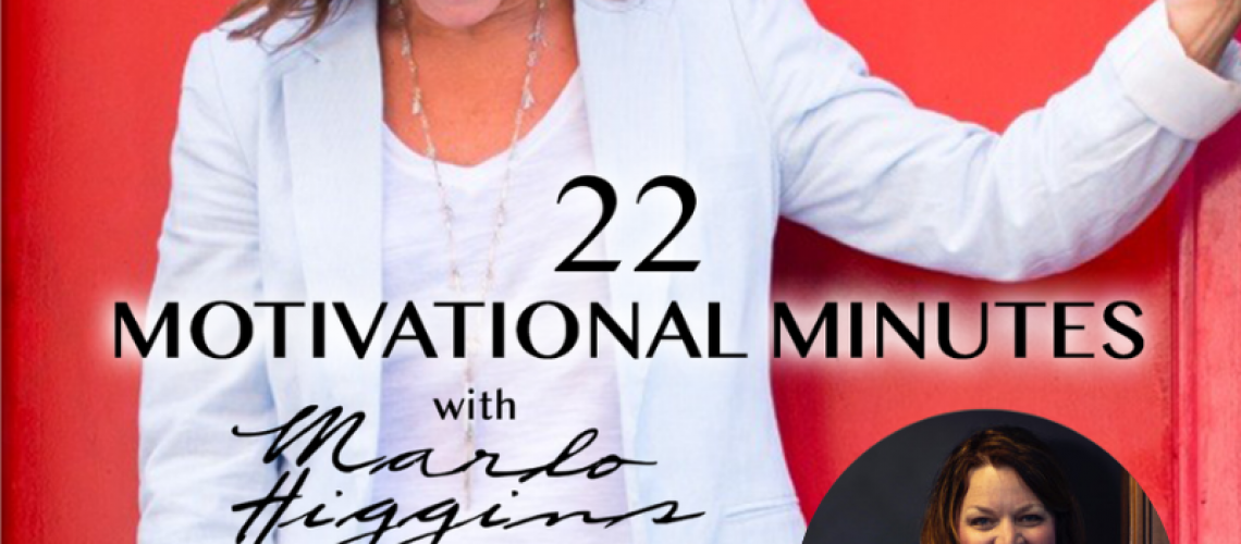 22 Motivational Minutes, Tactical Marketing Expert Christa Nelson